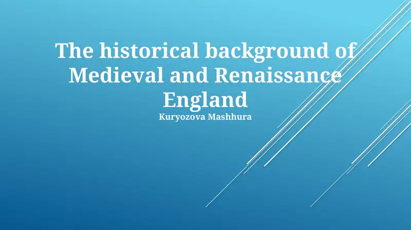 The historical background of Medieval and Renaissance England
