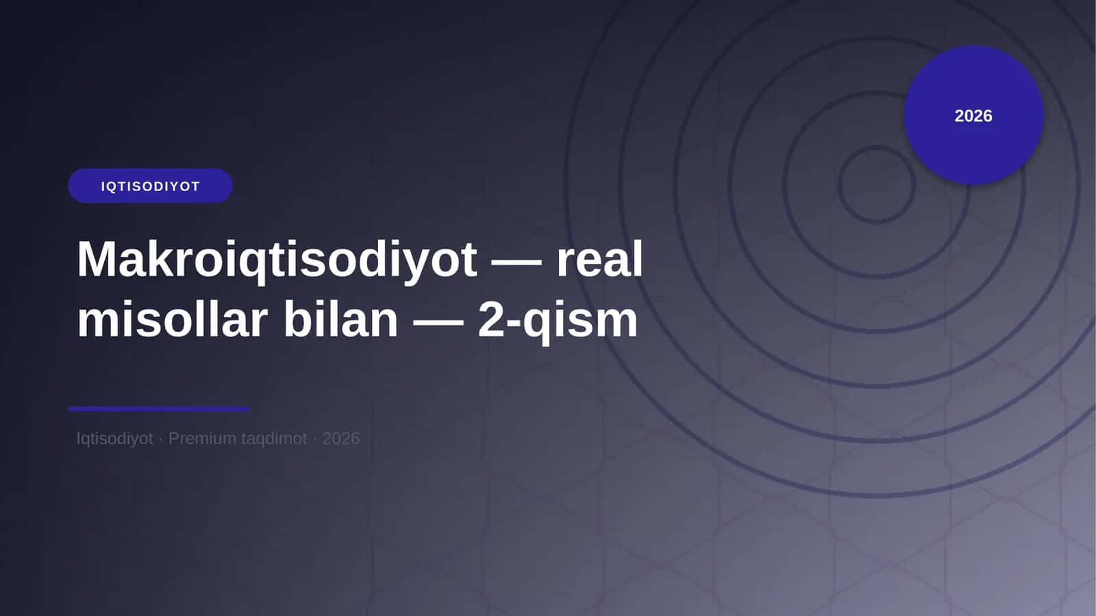 Makroiqtisodiyot — real misollar bilan — 2-qism