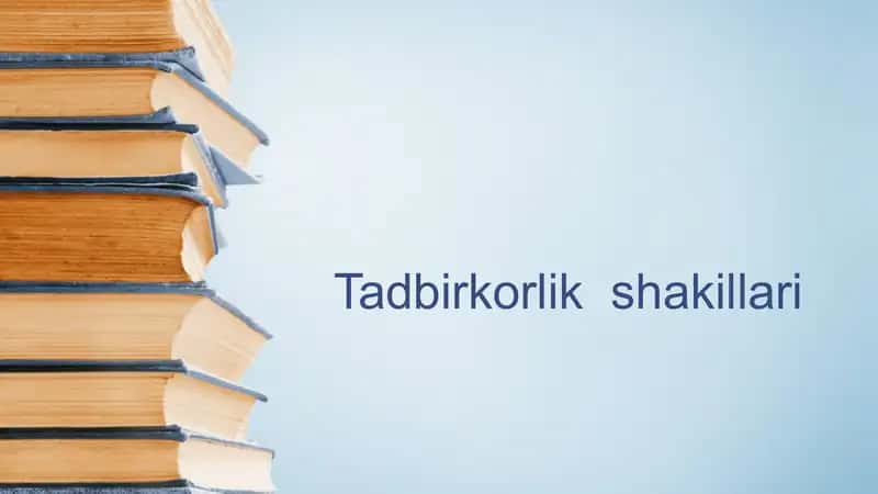 Tadbirkorlik  shakillari
