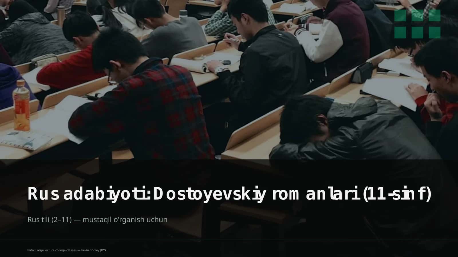 Rus adabiyoti: Dostoyevskiy romanlari (11-sinf)