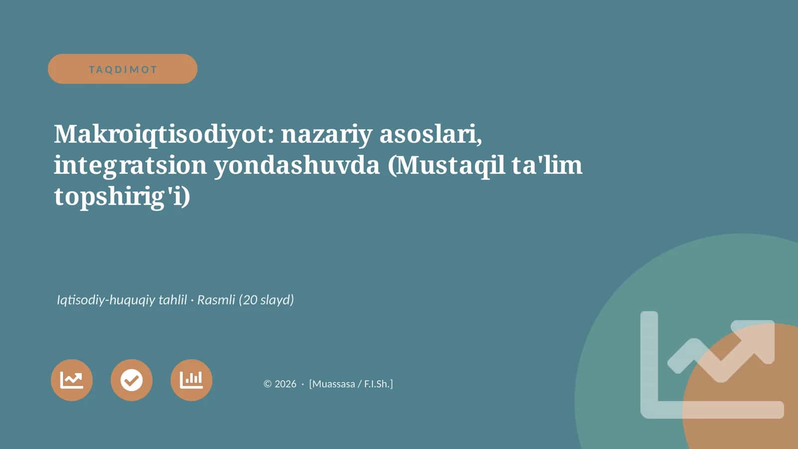 Makroiqtisodiyot: nazariy asoslari, integratsion yondashuvda (Mustaqil ta'lim topshirig'i)