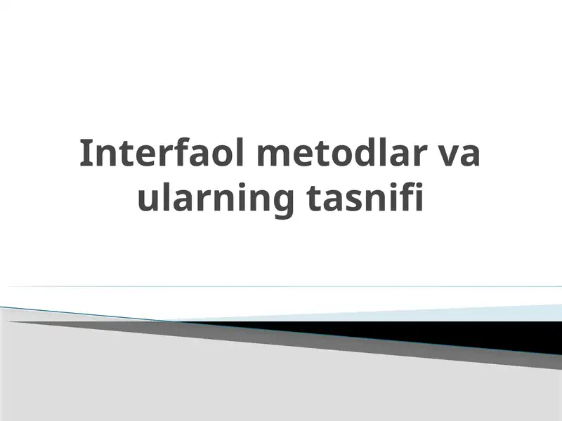 Interfaol metodlar va ularning tasnifi