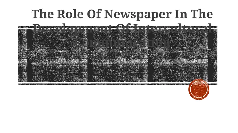 The Role Of Newspaper In The Development Of Intercultural Communication