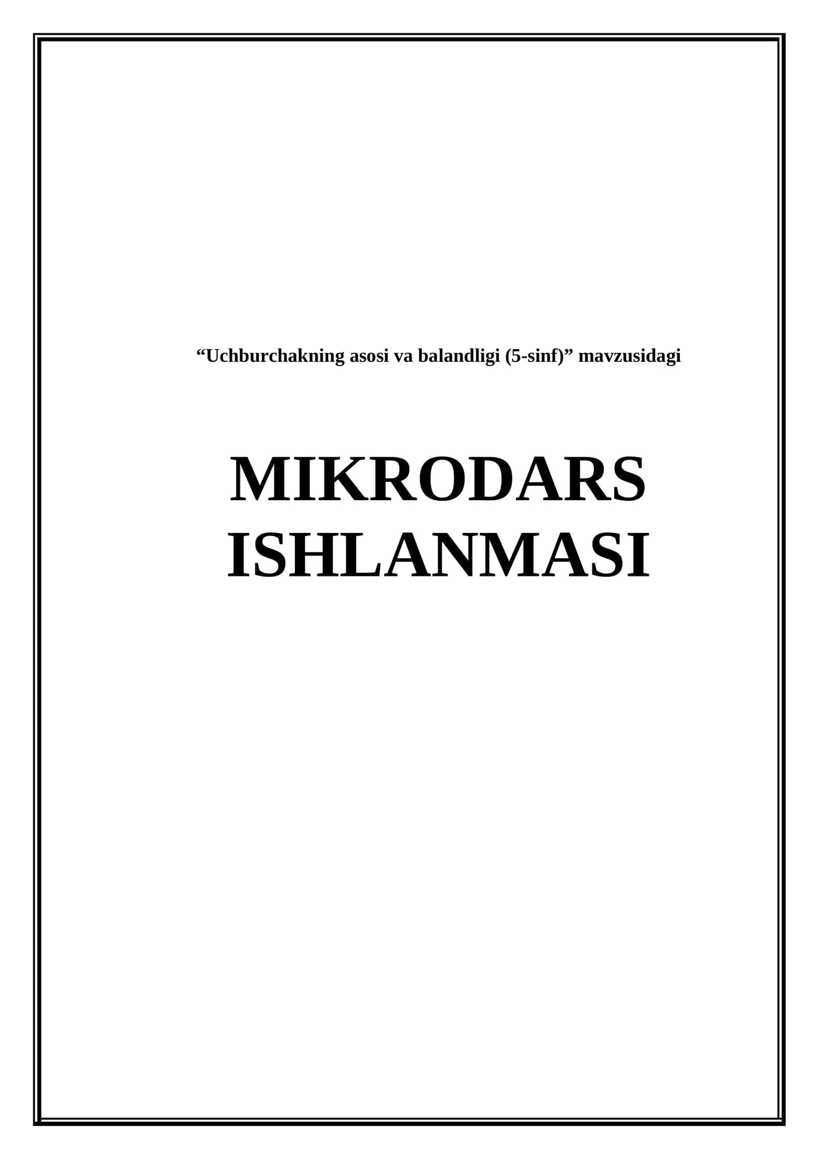 Uchburchakning asosi va balandligi (Mikrodars ishlanma)