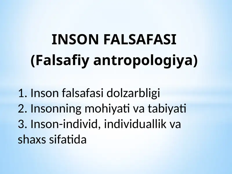 INSON FALSAFASI (Falsafiy antropologiya)