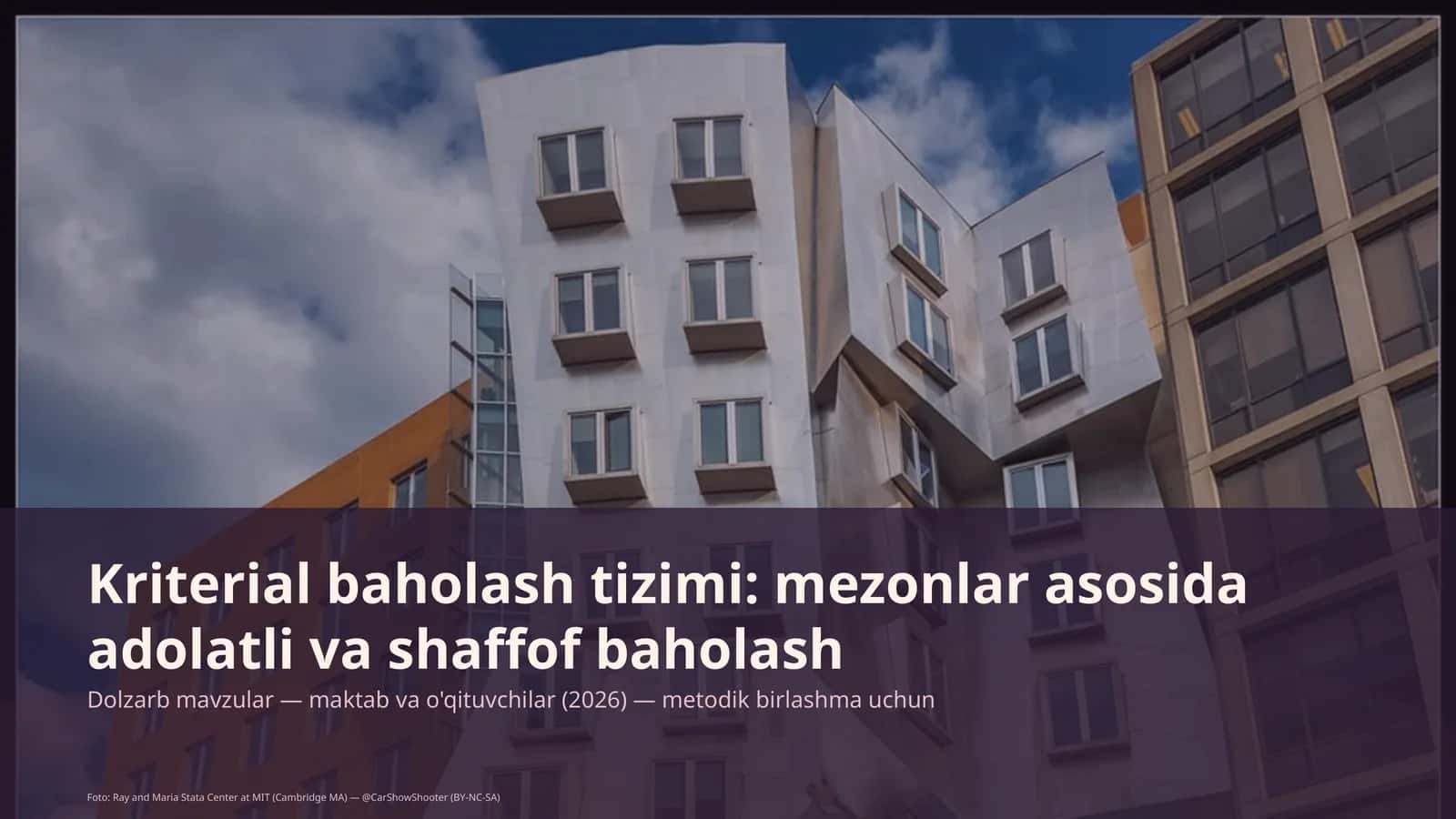 Kriterial baholash tizimi: mezonlar asosida adolatli va shaffof baholash