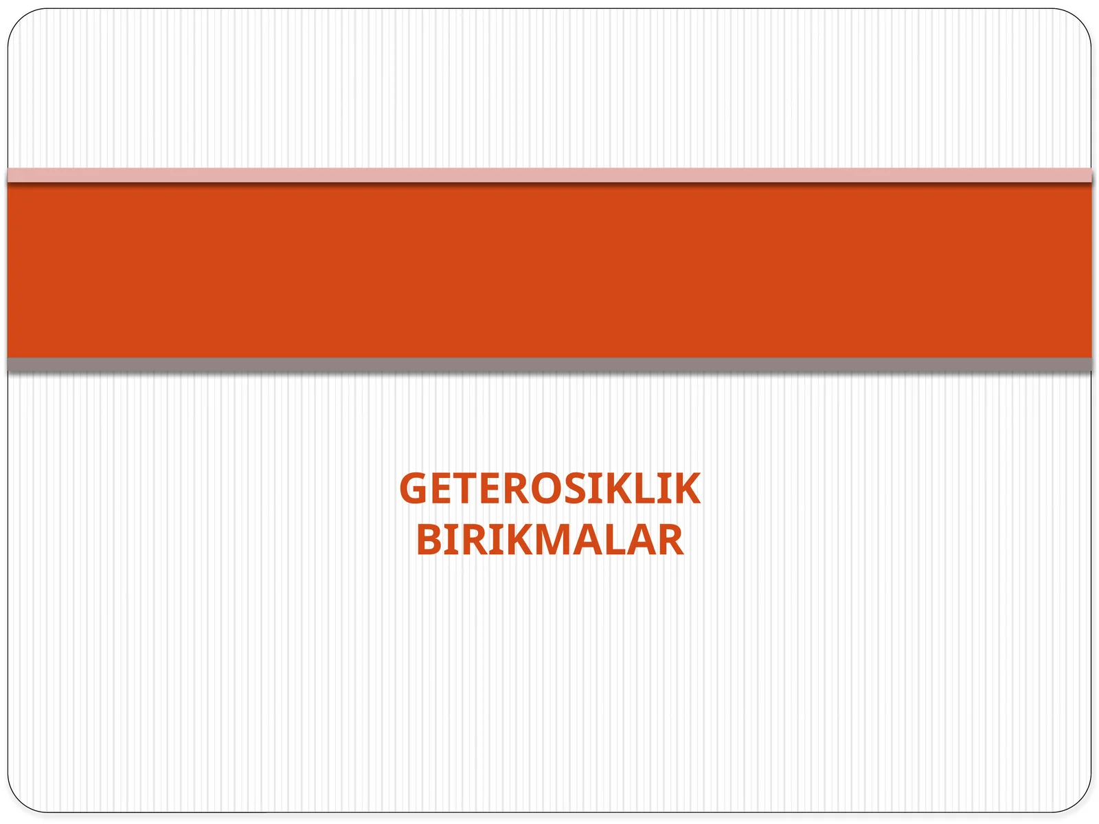 Geterosiklik birikmalar