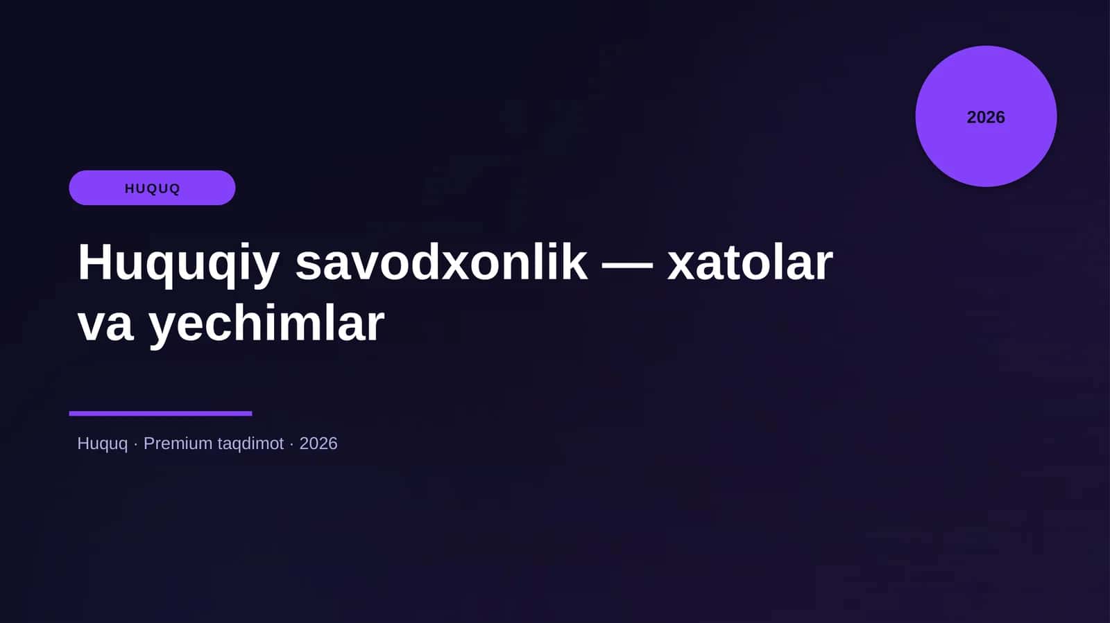 Huquqiy savodxonlik — xatolar va yechimlar