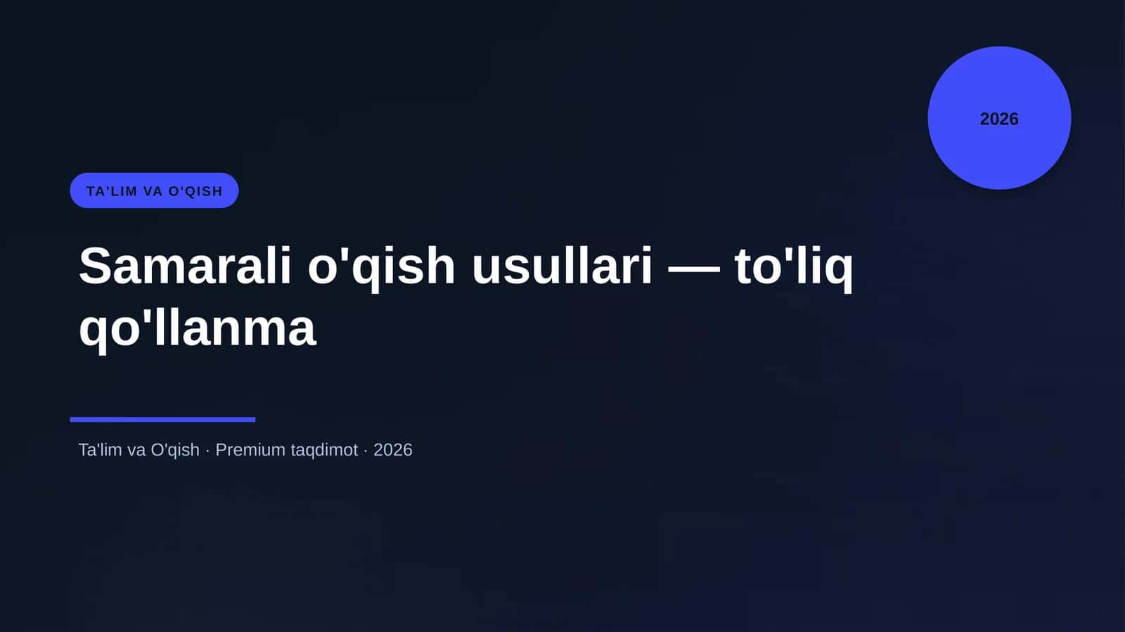 Samarali o'qish usullari — to'liq qo'llanma
