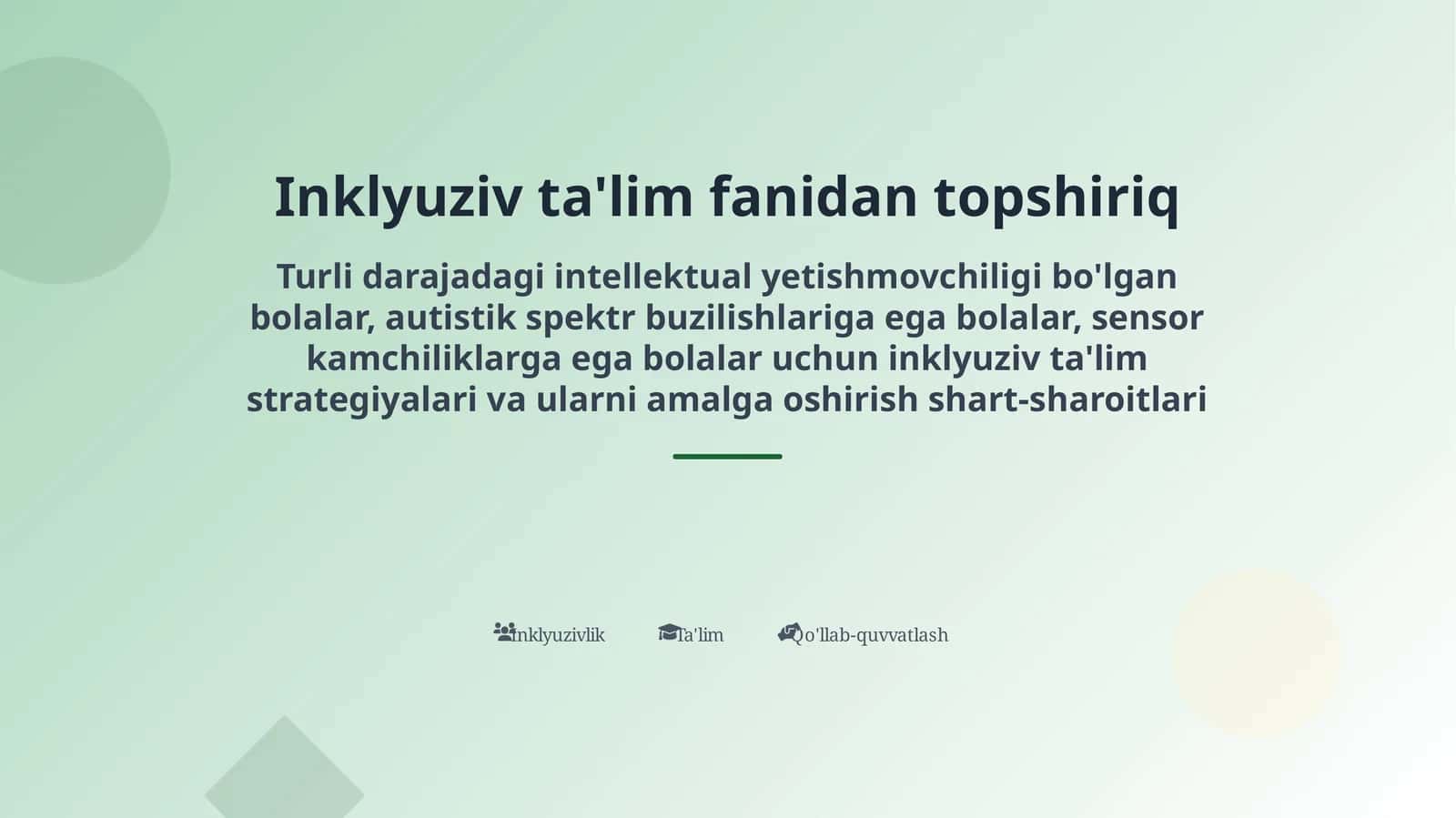 Inklyuziv ta'lim fanidan topshiriq