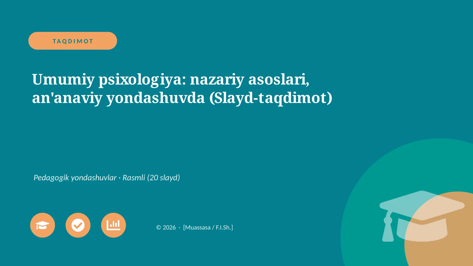 Umumiy psixologiya: nazariy asoslari, an'anaviy yondashuvda (Slayd-taqdimot)
