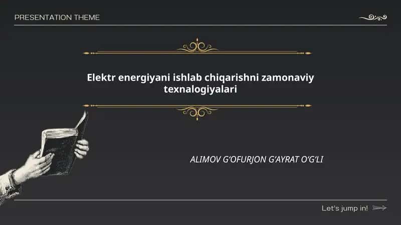 Elektr energiyani ishlab chiqarishni zamonaviy texnalogiyalari