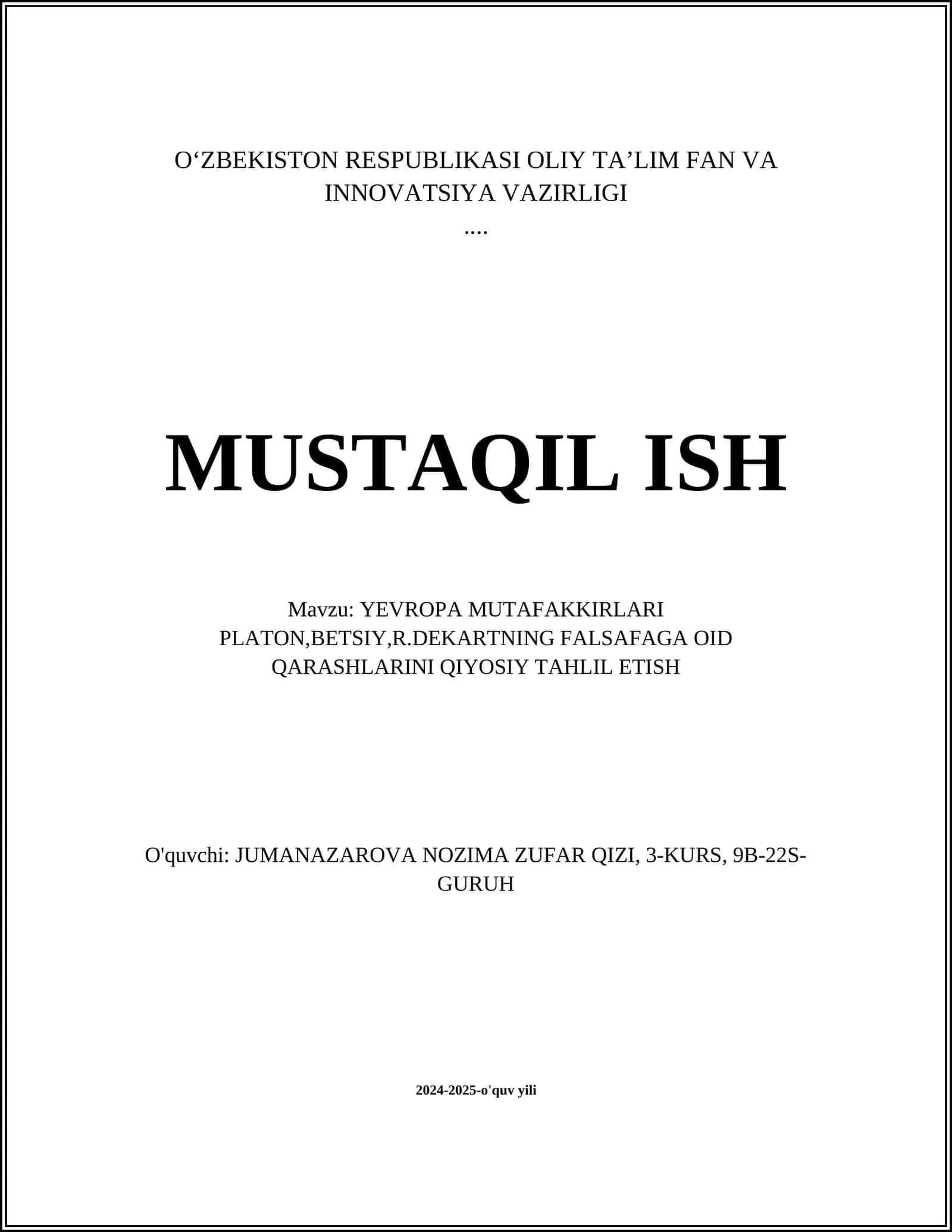 YEVROPA MUTAFAKKIRLARI PLATON, BETSIY, R.DEKARTNING FALSAFAGA OID QARASHLARINI QIYOSIY TAHLIL ETISH