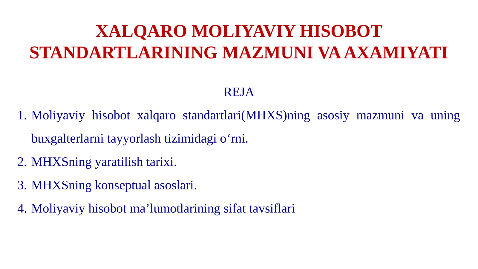 XALQARO MOLIYAVIY HISOBOT STANDARTLARINING MAZMUNI VA AXAMIYATI