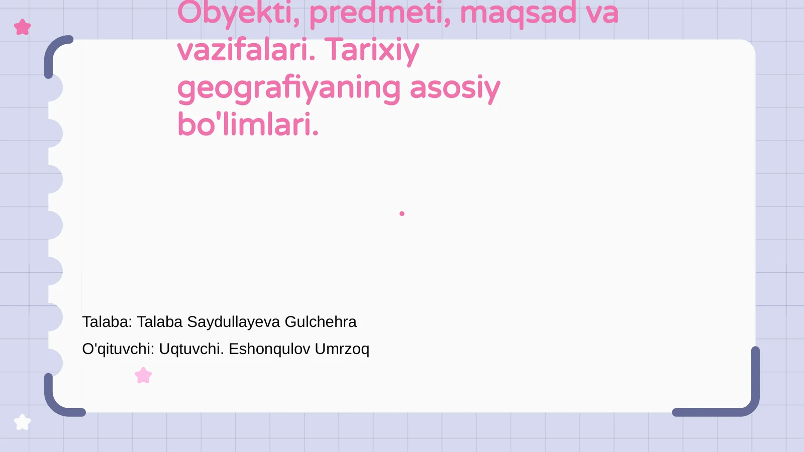 Tarixiy Geografiya Fanining Obyekti, Predmeti, Maqsad va Vazifalari