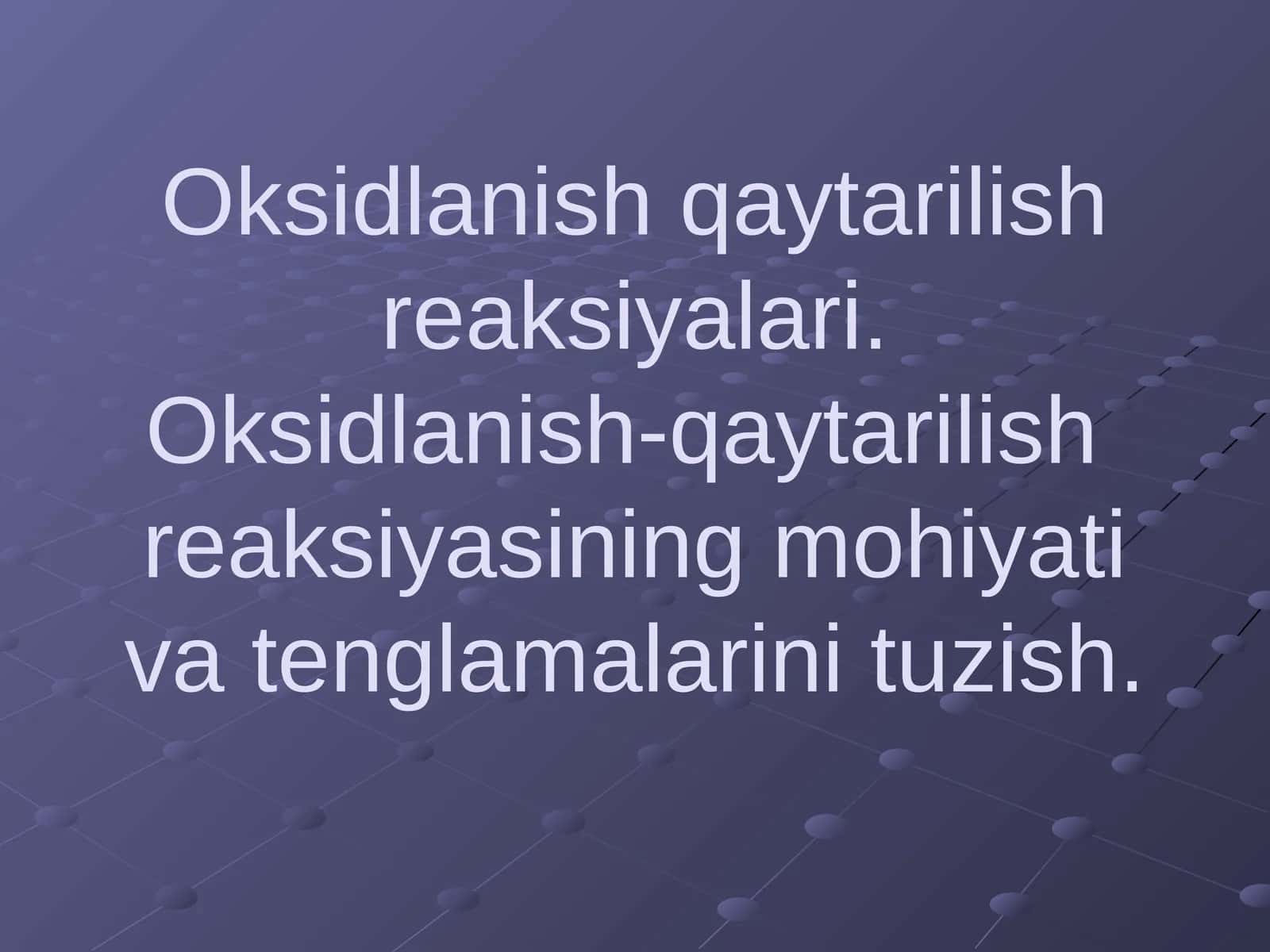 Oksidlanish qaytarilish reaksiyalari