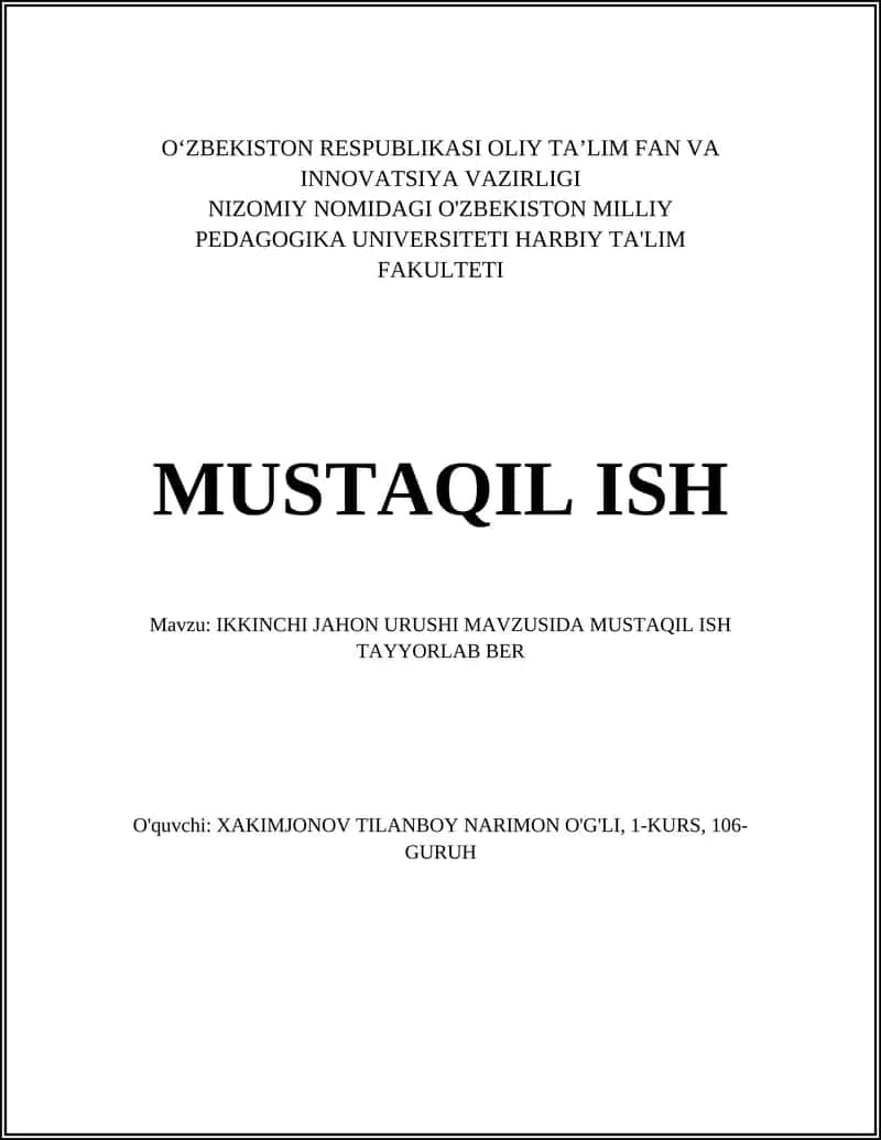 IKKINCHI JAHON URUSHI MAVZUSIDA MUSTAQIL ISH TAYYORLAB BER