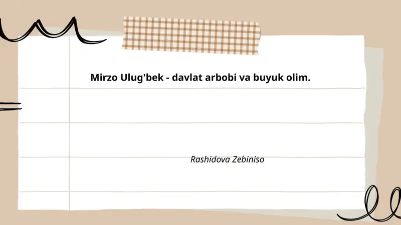 Mirzo Ulug'bekning hayoti va siyosiy merosi
