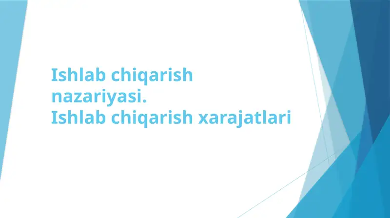 Ishlab chiqarish nazariyasi. Ishlab chiqarish xarajatlari