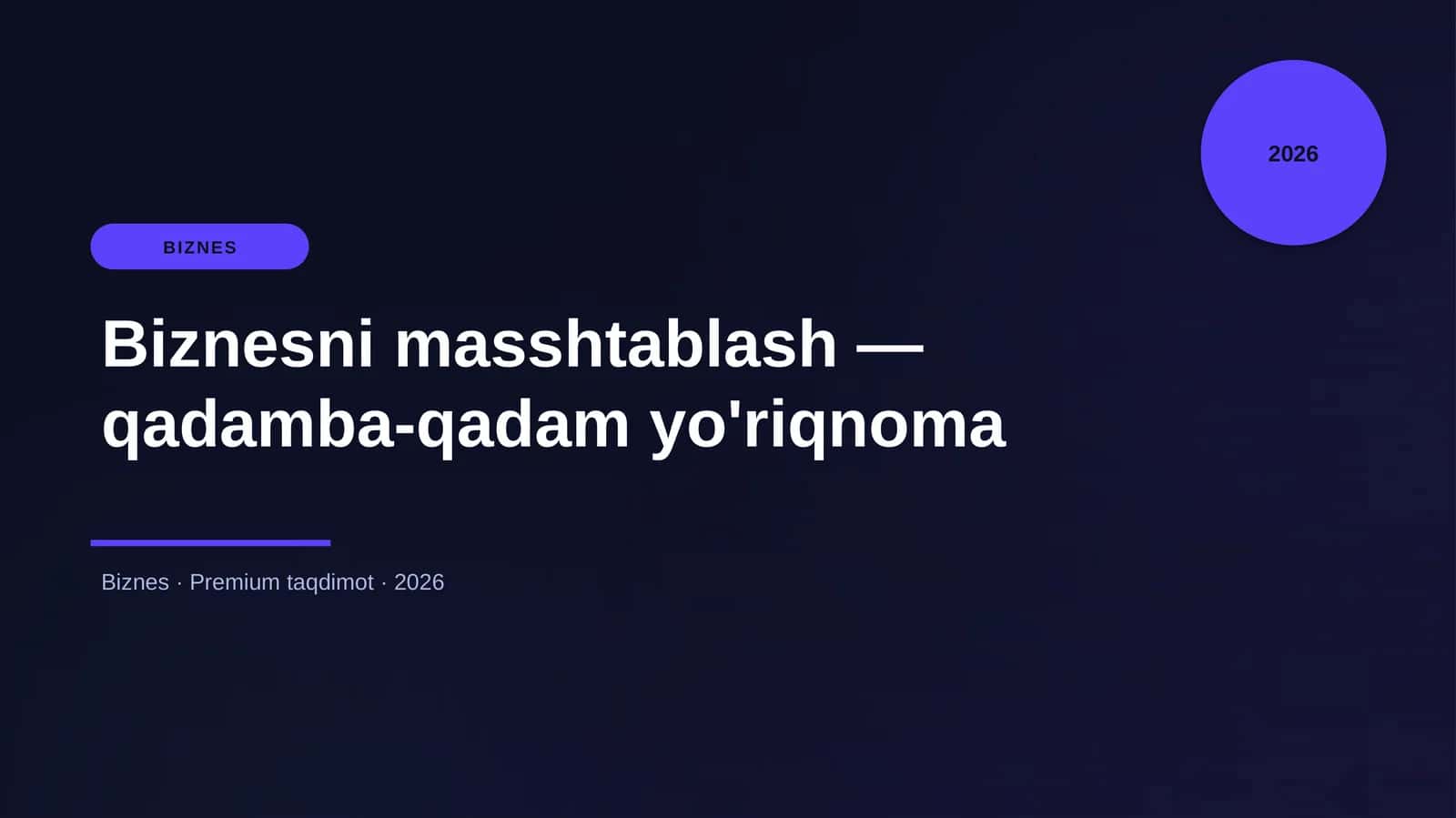 Biznesni masshtablash — qadamba-qadam yo'riqnoma