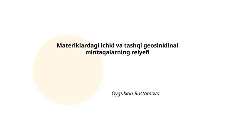 Materiklardagi ichki va tashqi geosinklinal mintaqalarning relyefi