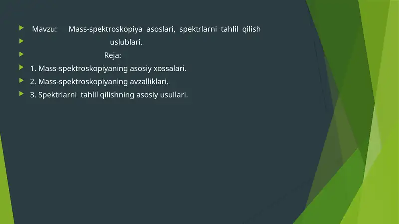 Mass-spektroskopiya asoslari, spektrlarni tahlil qilish uslublari