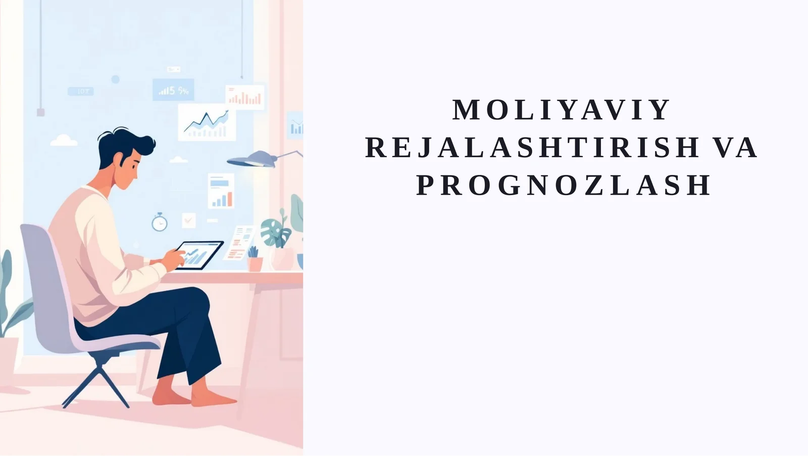 Moliyaviy rejalashtirish va Prognozlash