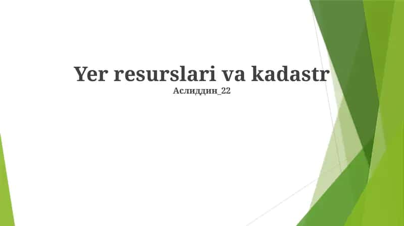 Yer resurslari va kadastr