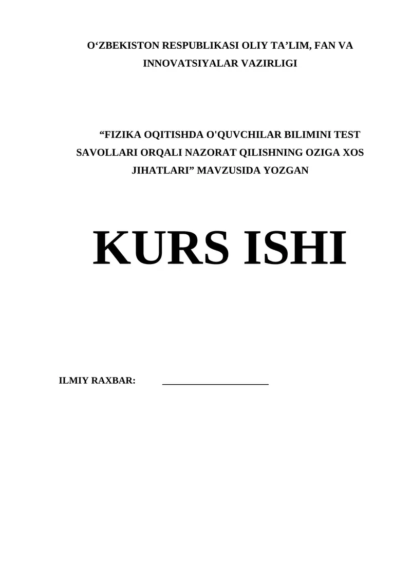 FIZIKA OQITISHDA O'QUVCHILAR BILIMINI TEST SAVOLLARI ORQALI NAZORAT QILISHNING OZIGA XOS JIHATLARI