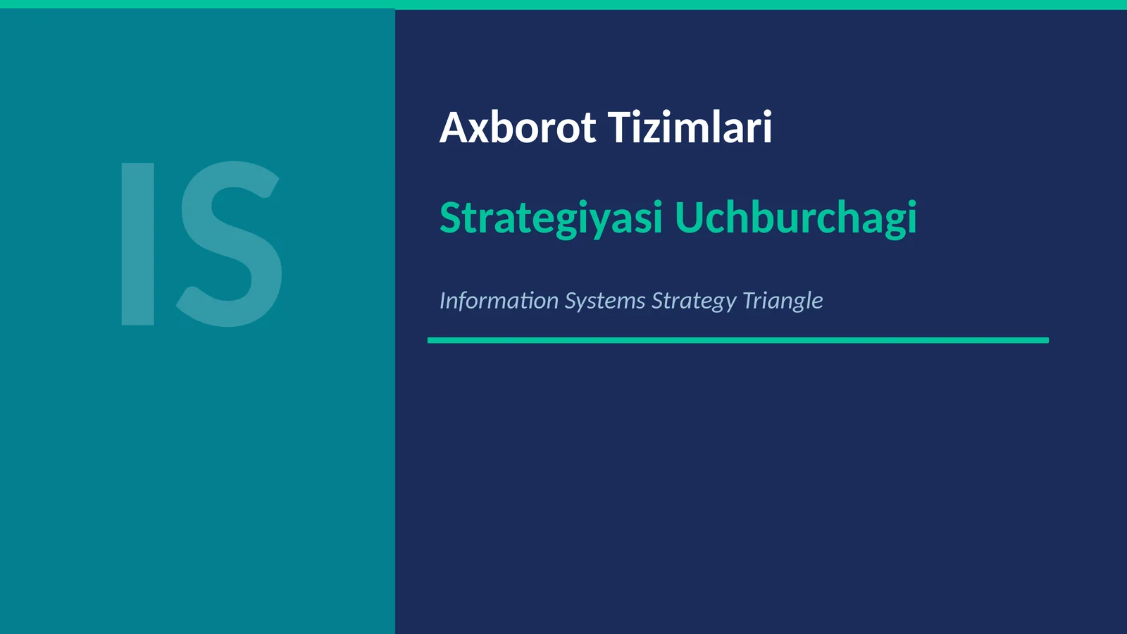 Axborot Tizimlari Strategiyasi Uchburchagi