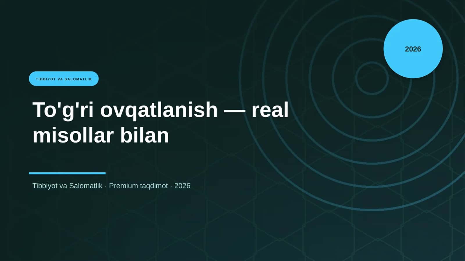 To'g'ri ovqatlanish — real misollar bilan