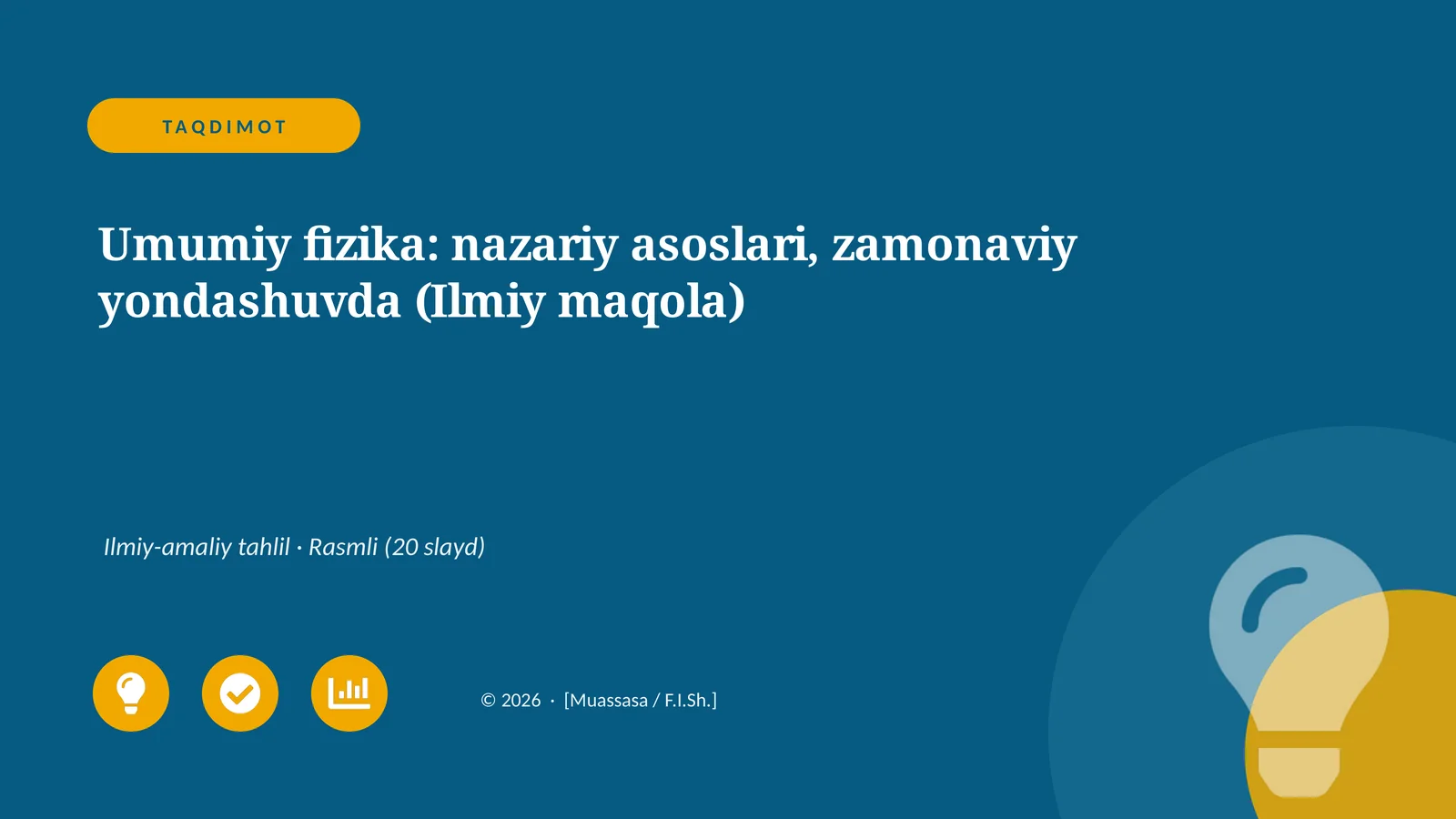 Umumiy fizika: nazariy asoslari, zamonaviy yondashuvda (Ilmiy maqola)