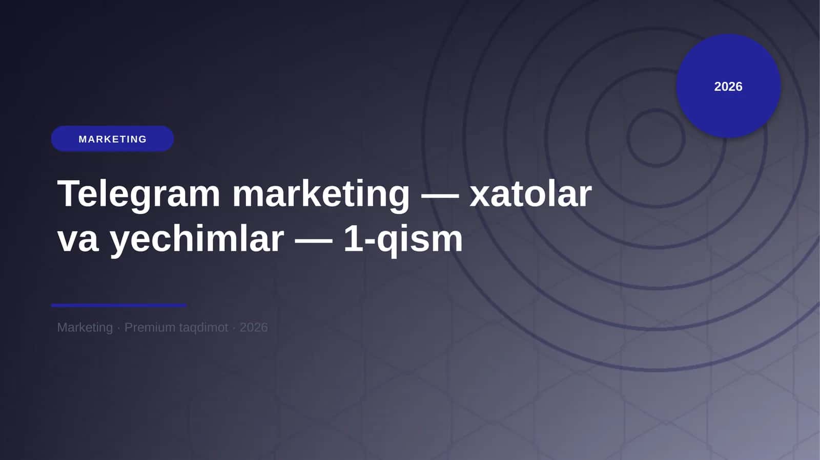 Telegram marketing — xatolar va yechimlar — 1-qism