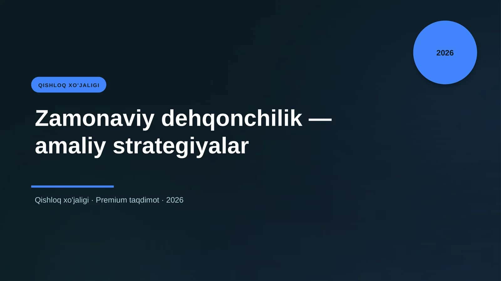 Zamonaviy dehqonchilik — amaliy strategiyalar