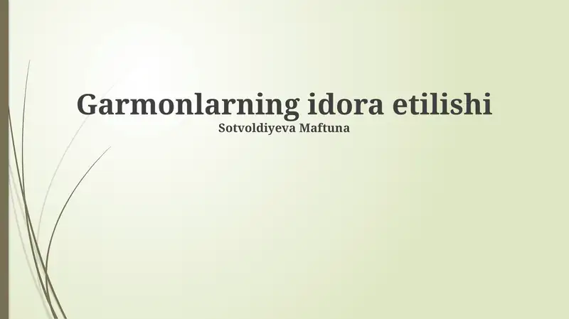 Garmonlarning idora etilishi