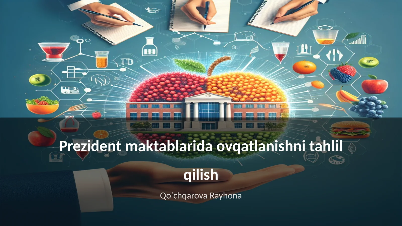 Prezident maktablarida ovqatlanishni tahlil qilish