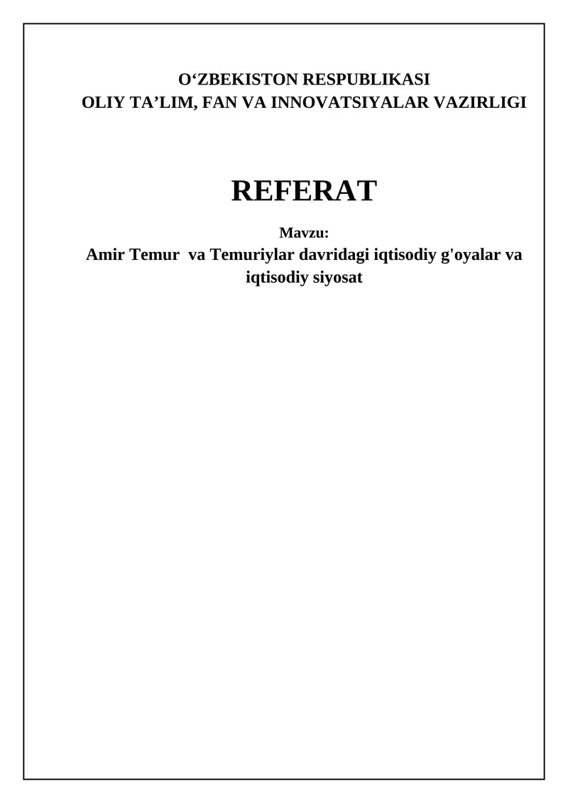 Amir Temur va Temuriylar davridagi iqtisodiy g'oyalar va iqtisodiy siyosat