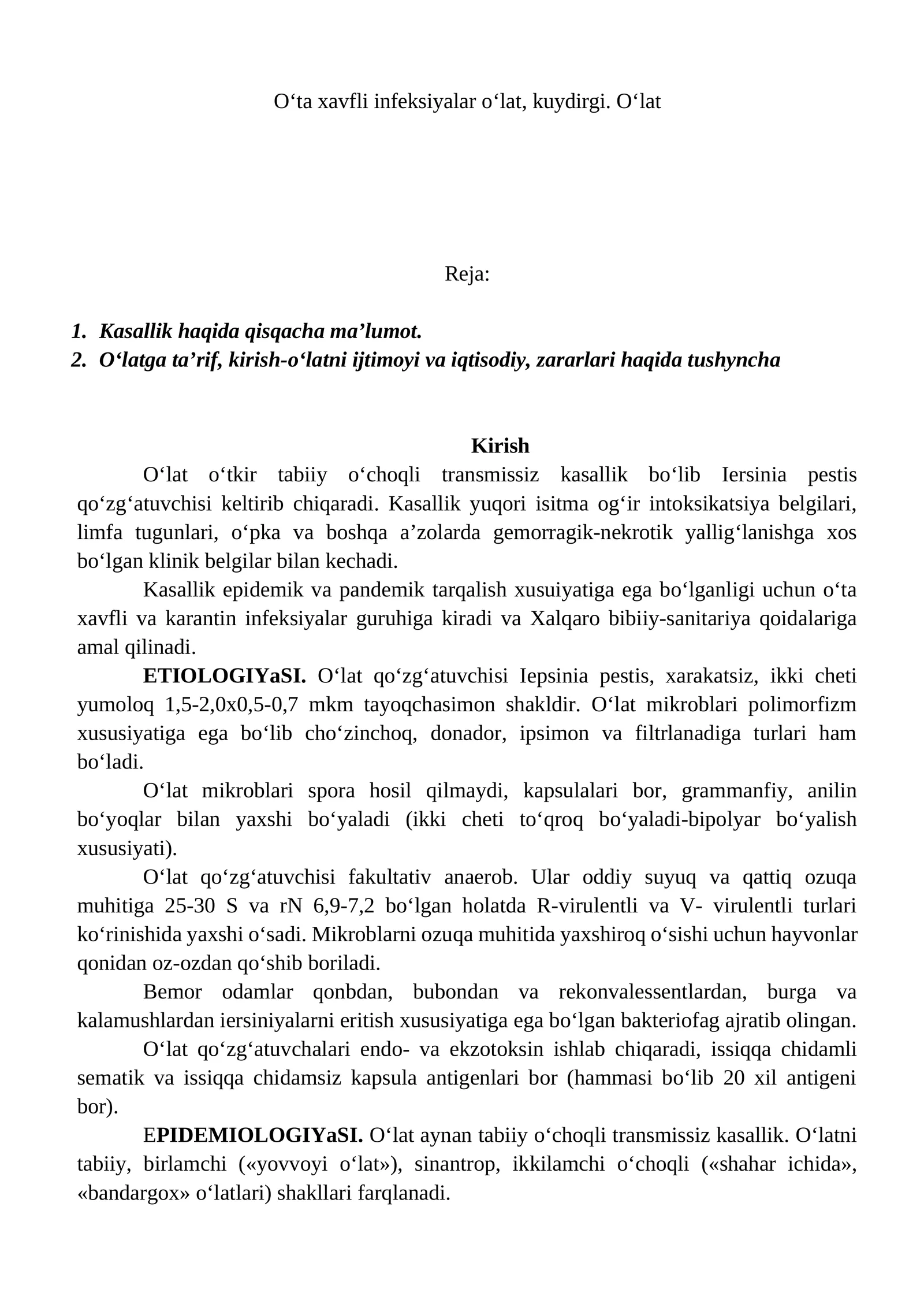 O‘ta xavfli infeksiyalar o‘lat, kuydirgi. O‘lat