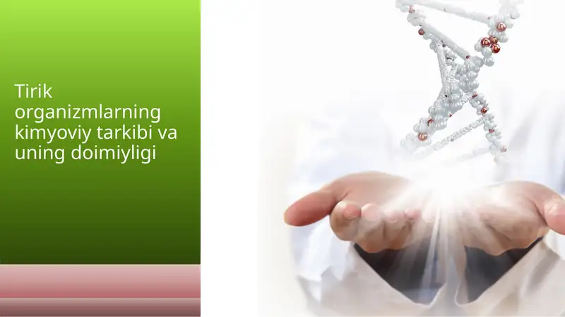 Tirik organizmlarning kimyoviy tarkibi va uning doimiyligi