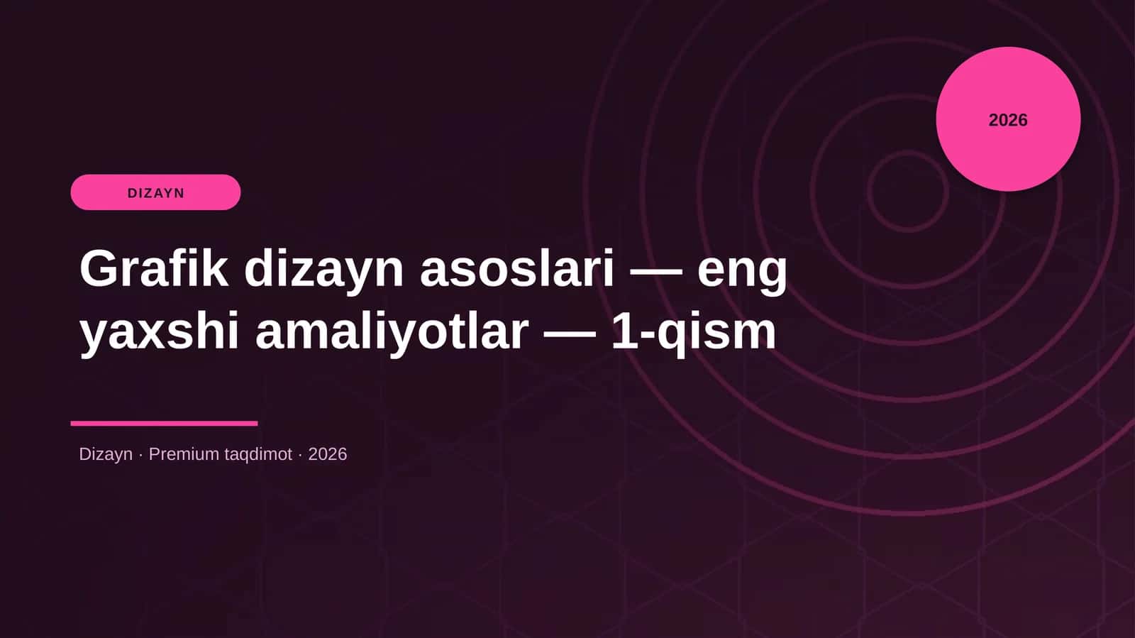 Grafik dizayn asoslari — eng yaxshi amaliyotlar — 1-qism
