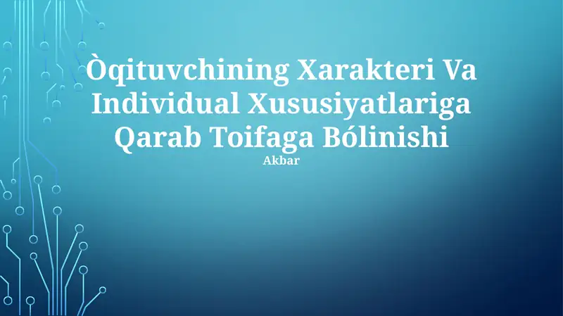 O'qituvchining Xarakteri Va Individual Xususiyatlariga Qarab Toifaga Bólinishi