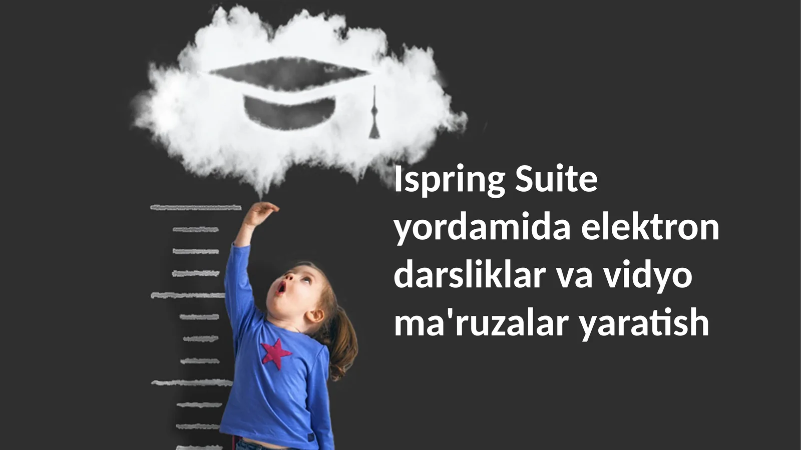 Ispring Suite yordamida elektron darsliklar va vidyo ma'ruzalar yaratish