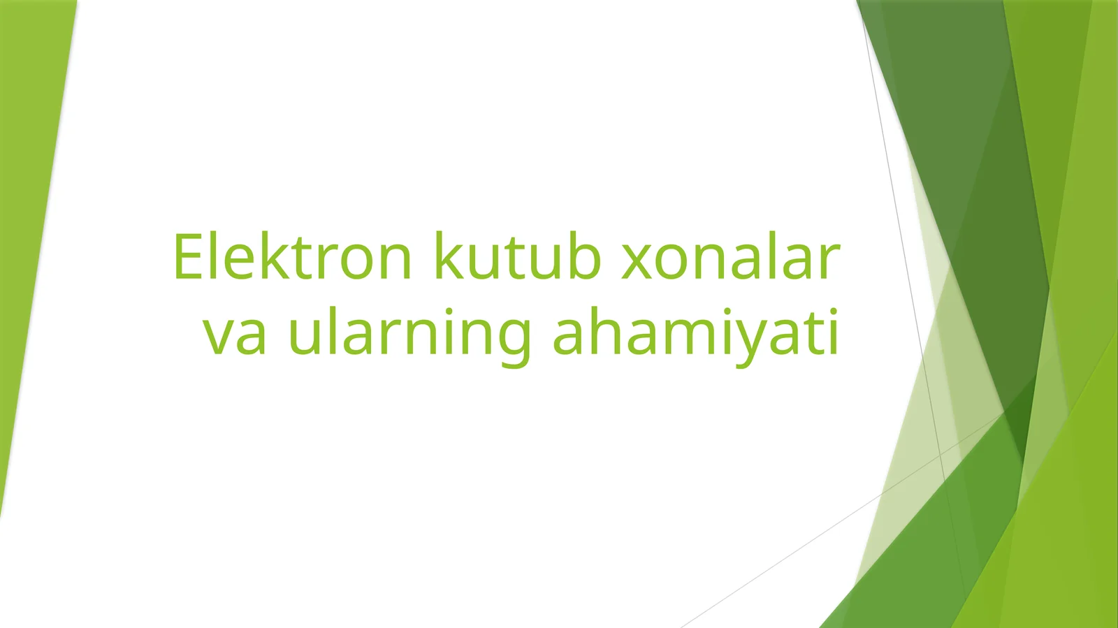 Elektron kutubxonalar va ularning ahamiyati