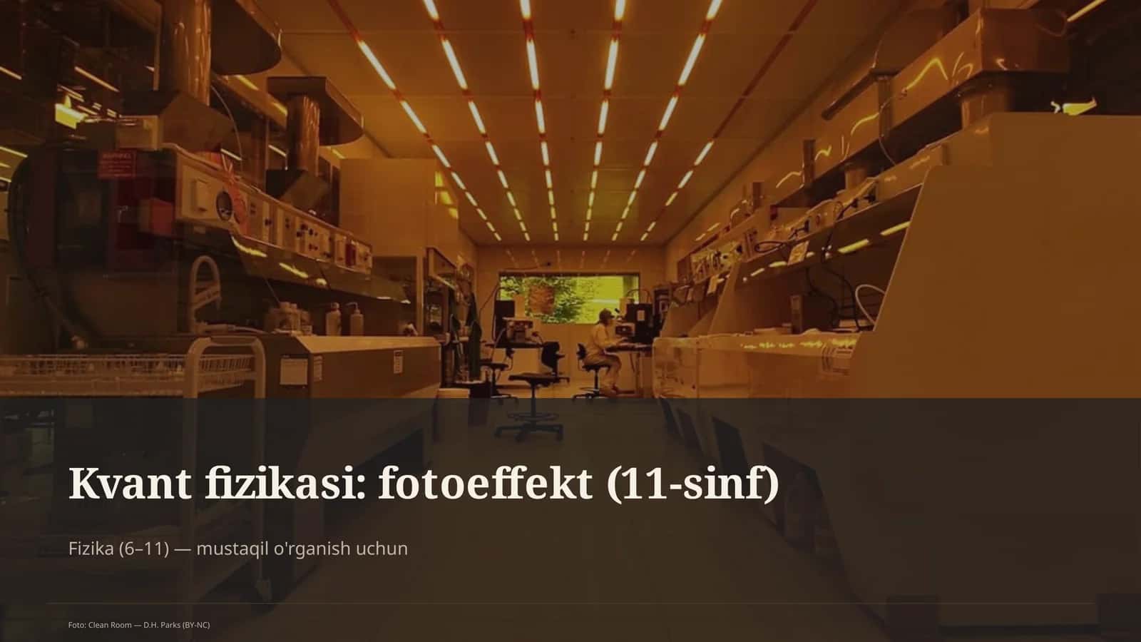 Kvant fizikasi: fotoeffekt (11-sinf)