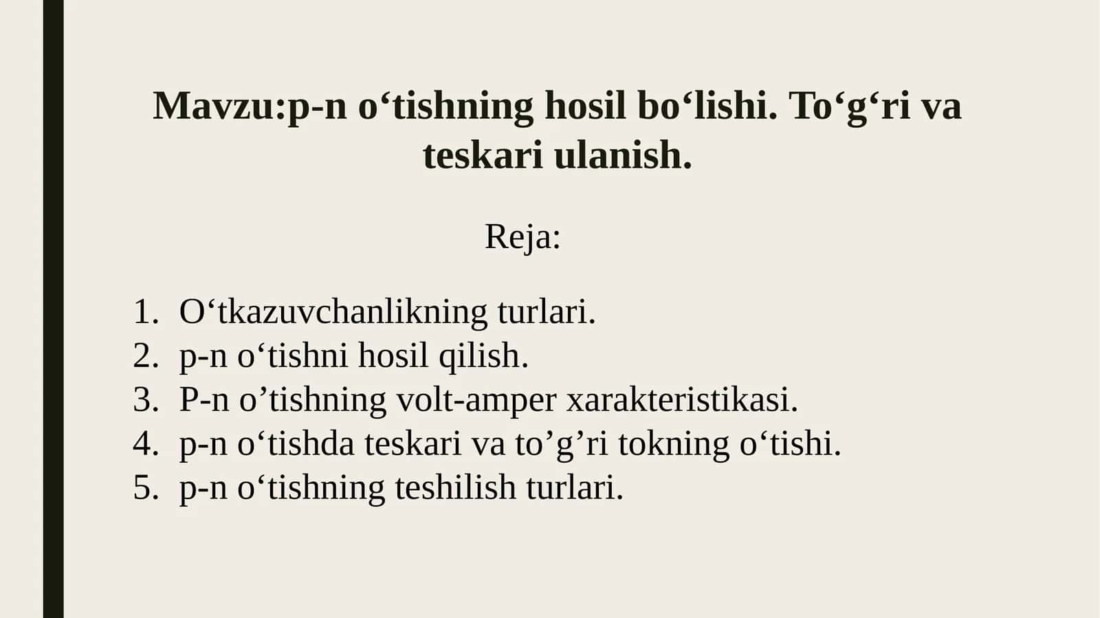 p-n o‘tishning hosil bo‘lishi. To‘g‘ri va teskari ulanish