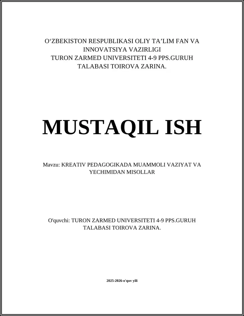 KREATIV PEDAGOGIKADA MUAMMOLI VAZIYAT VA YECHIMIDAN MISOLLAR
