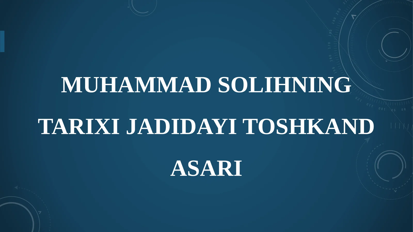 MUHAMMAD SOLIHNING TARIXI JADIDAYI TOSHKAND ASARI