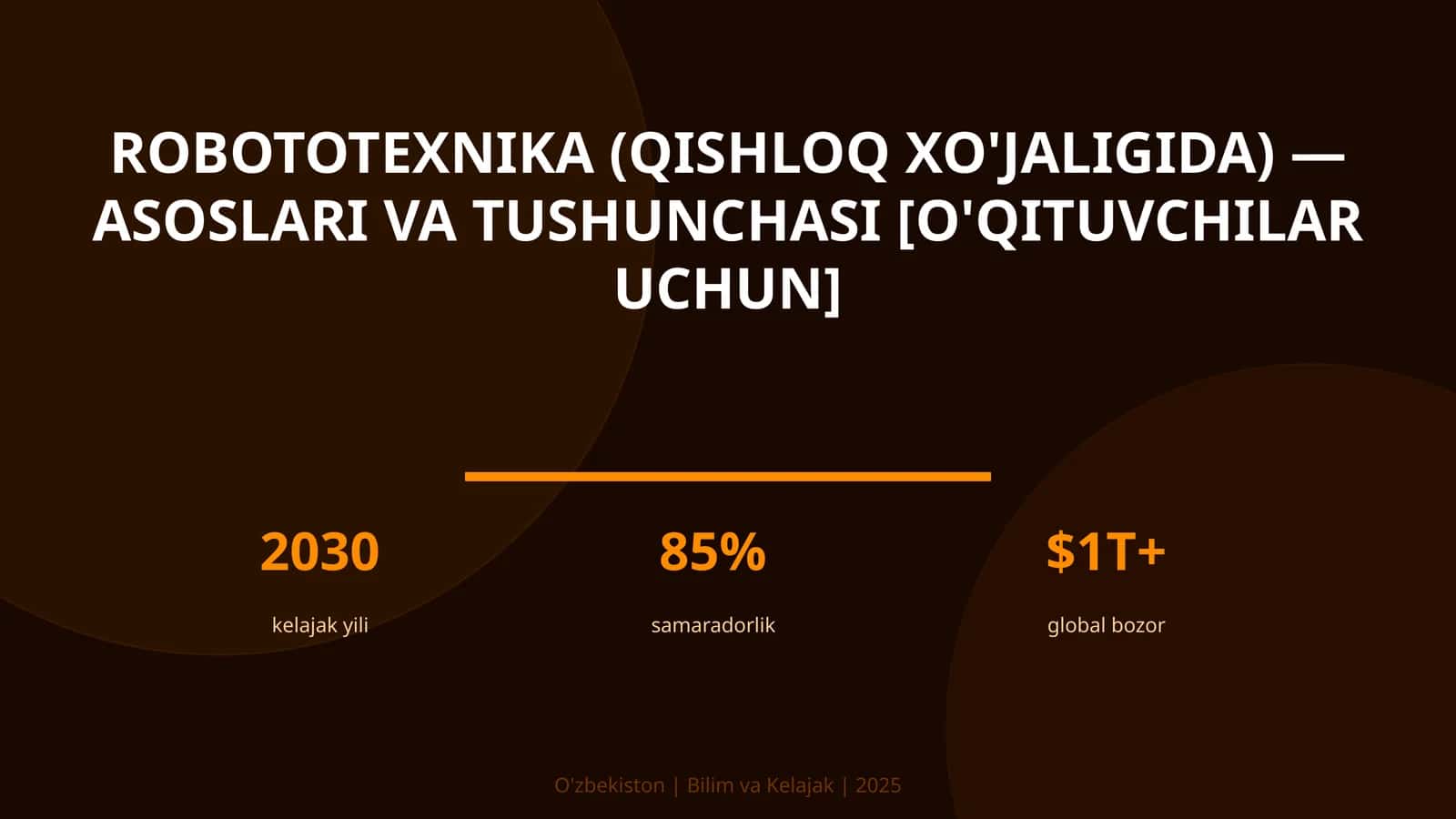 Robototexnika (qishloq xo'jaligida) — asoslari va tushunchasi [o'qituvchilar uchun]