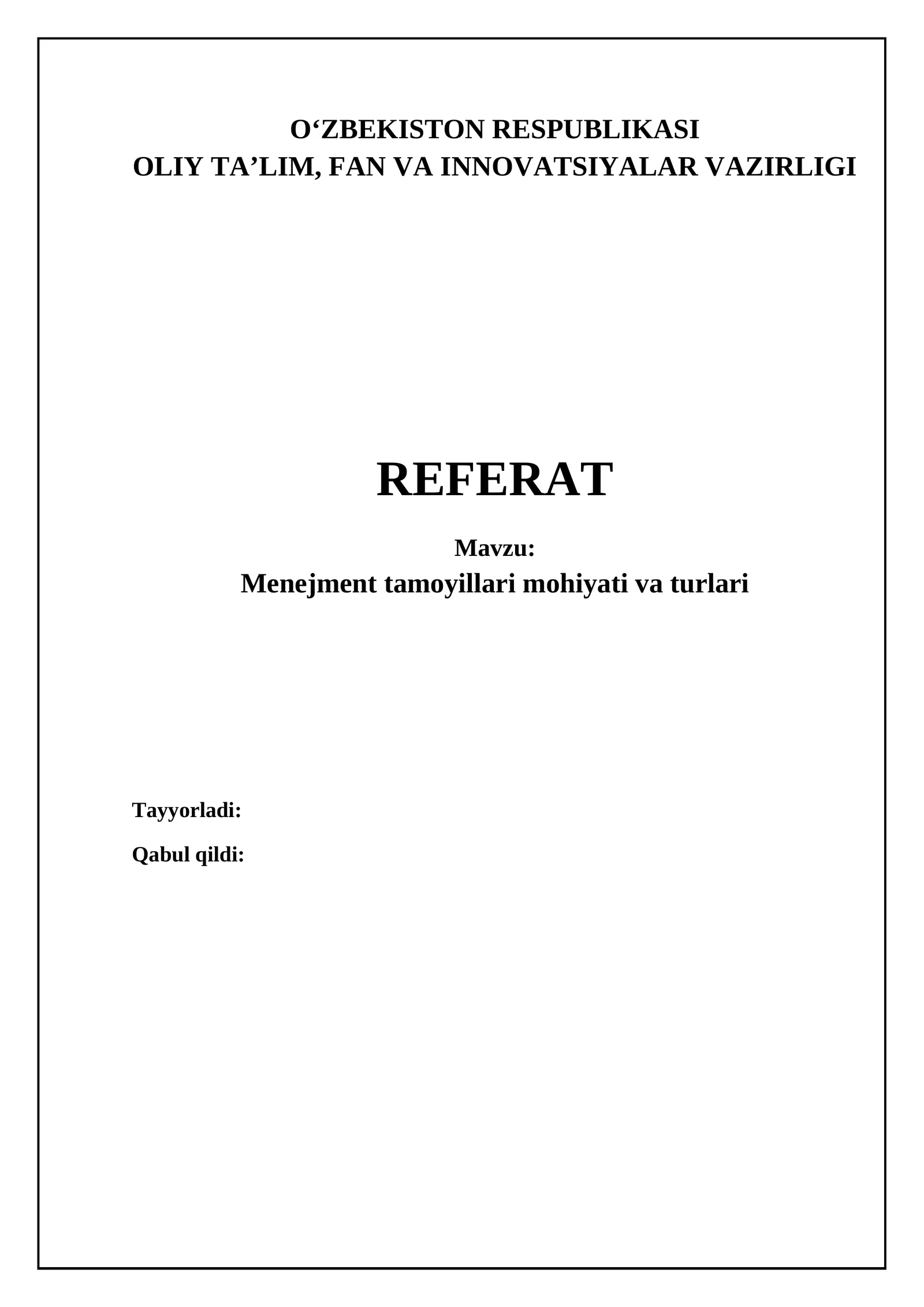 Menejment tamoyillari mohiyati va turlari