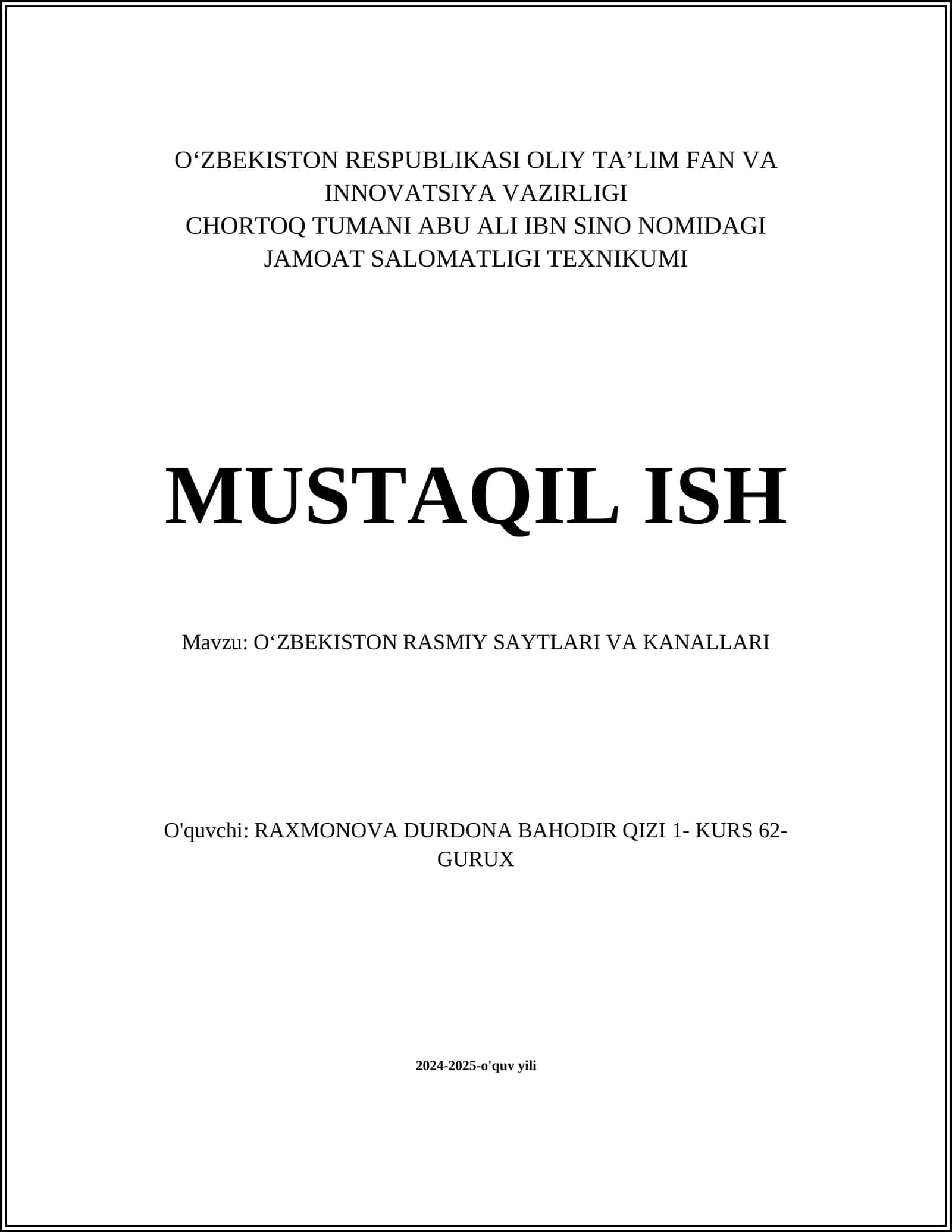 O‘ZBEKISTON RESPUBLIKASI OLIY TA’LIM FAN VA INNOVATSIYA VAZIRLIGI CHORTOQ TUMANI ABU ALI IBN SINO NOMIDAGI JAMOAT SALOMATLIGI TEXNIKUMI MUSTAQIL ISH